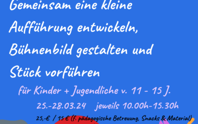 Schauspielprojekt in den Osterferien 2024